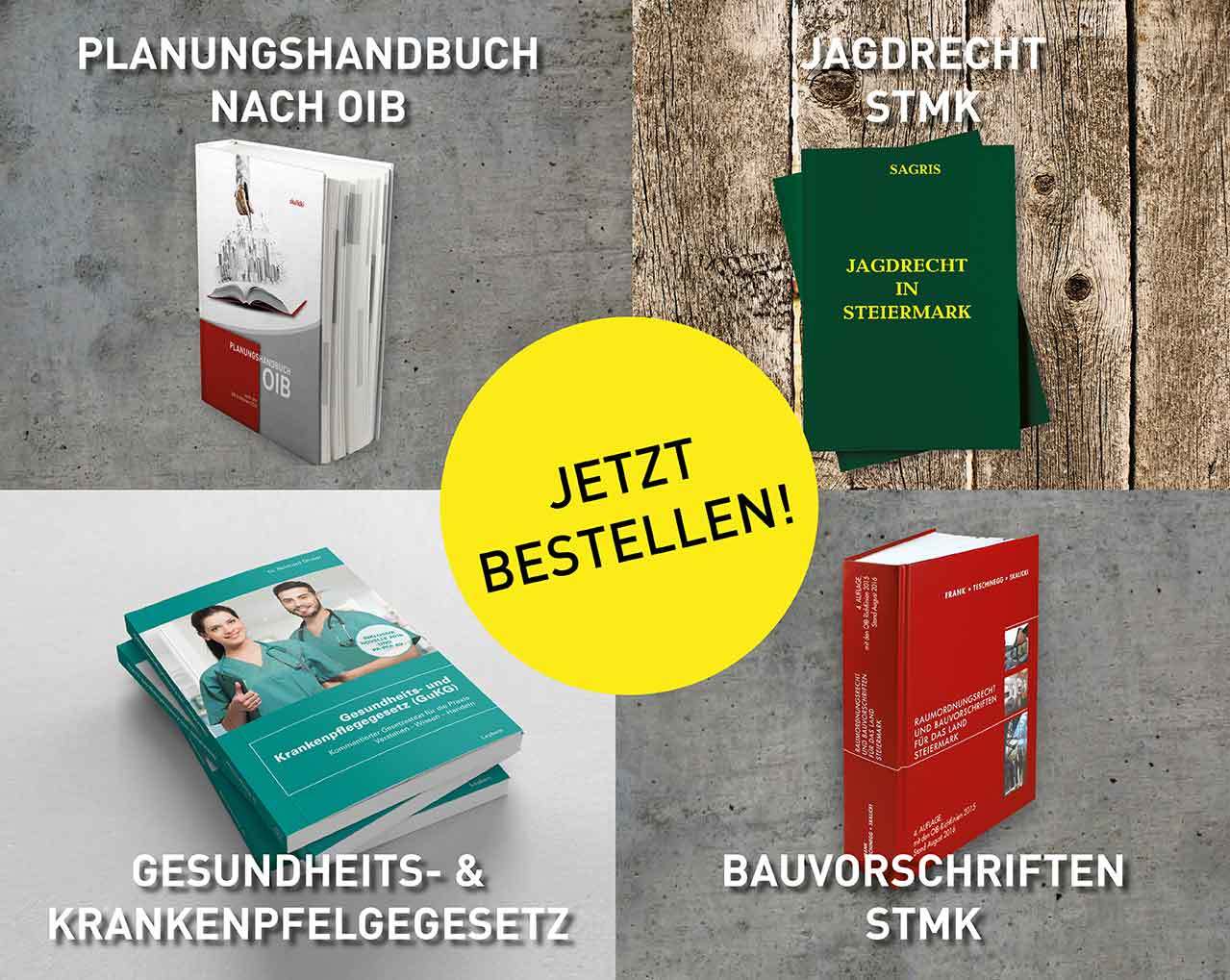 Verlagsdrucksorten: Jagdrecht, Baurecht, Planungshandbuch nach OIB, Gesundheits- und Krankenpflegegesetz Verlagsdrucksorten: Jagdrecht, Baurecht, Planungshandbuch nach OIB, Gesundheits- und Krankenpflegegesetz